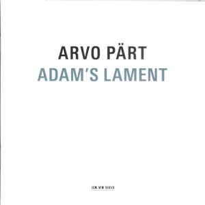 Image for Arvo Pärt. Adam’s Lament
