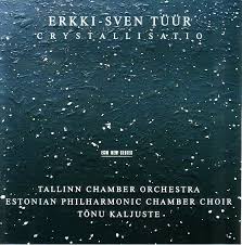 Image for Erkki-Sven Tüür. Crystallisatio