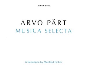 Image for Arvo Pärt. Musica Selecta