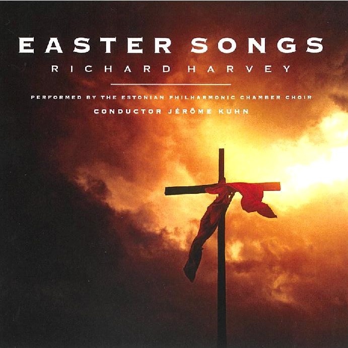 Easter Songs. Richard Harvey Estonian Philharmonic Chamber Choir